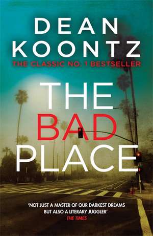 The Bad Place de Dean Koontz