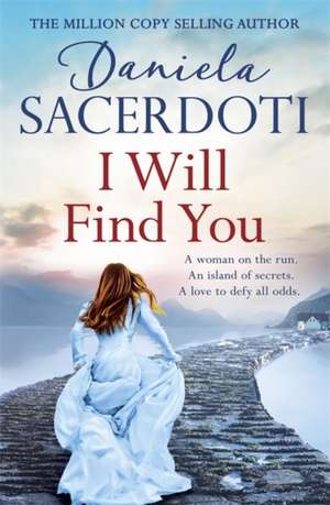 Sacerdoti, D: I Will Find You (A Seal Island novel) de Daniela Sacerdoti