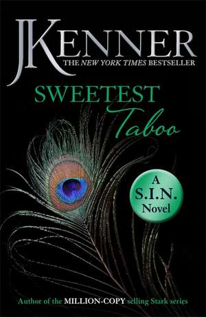 Sweetest Taboo: Dirtiest 3 (Stark/S.I.N.) de J. Kenner