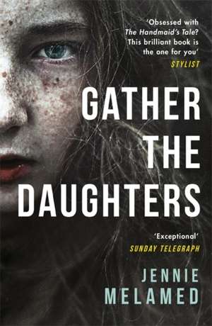 Gather the Daughters de Jennie Melamed