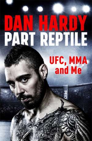 Part Reptile de Dan Hardy