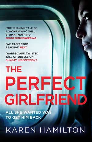 The Perfect Girlfriend de Karen Hamilton