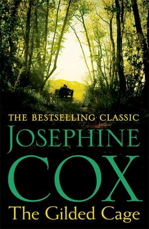 The Gilded Cage de Josephine Cox