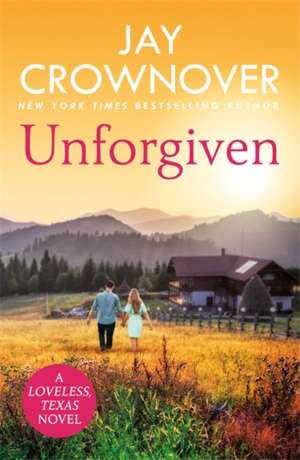 Unforgiven de Jay Crownover