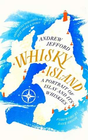 Whisky Island de Andrew Jefford