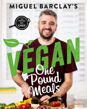 Vegan One Pound Meals de Miguel Barclay