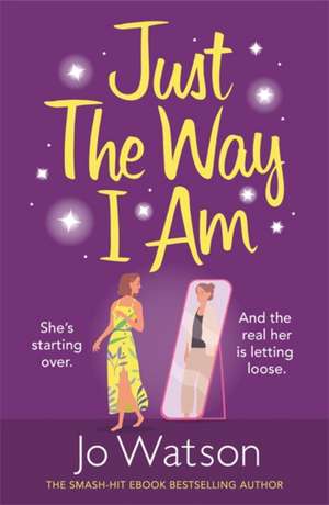 Just The Way I Am de Jo Watson