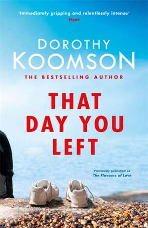 That Day You Left de Dorothy Koomson