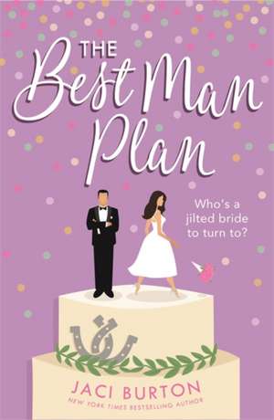 The Best Man Plan de Jaci Burton