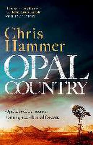 Hammer, C: Opal Country