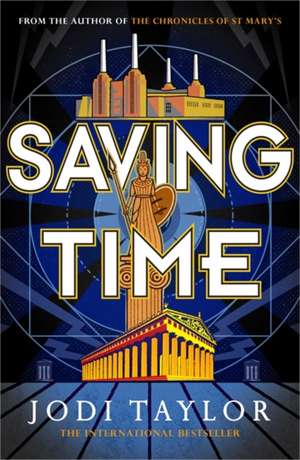 Saving Time de Jodi Taylor