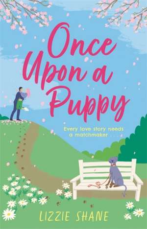 Once Upon a Puppy de Lizzie Shane