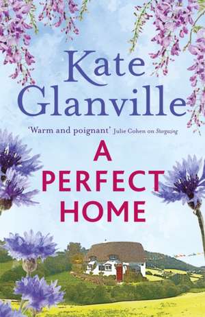 A Perfect Home de Kate Glanville