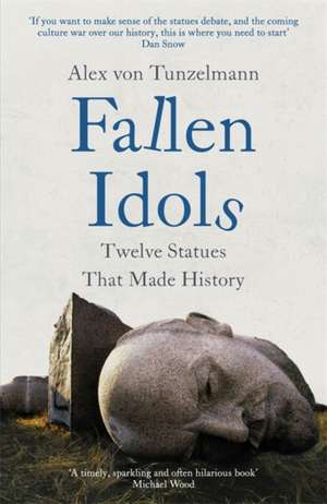 Fallen Idols de Alex Von Tunzelmann