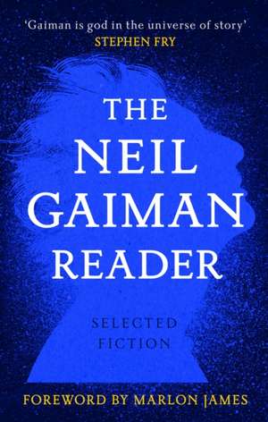 The Neil Gaiman Reader: Selected Fiction de Neil Gaiman