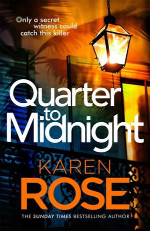 Quarter to Midnight de Karen Rose