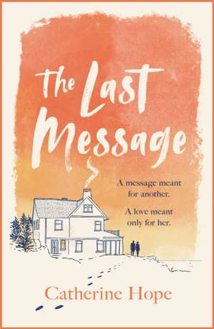 The Last Message de Catherine Hope