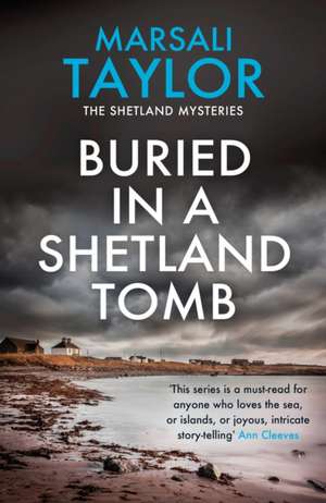 Buried in a Shetland Tomb de Marsali Taylor