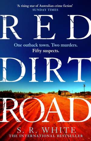 Red Dirt Road de S. R. White