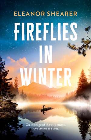 Fireflies in Winter de Eleanor Shearer