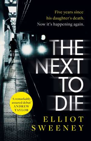 The Next to Die de Elliot F. Sweeney