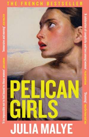 Pelican Girls de Julia Malye