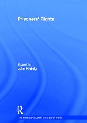 Prisoners' Rights de John Kleinig