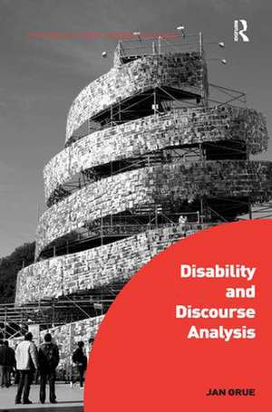 Disability and Discourse Analysis de Jan Grue