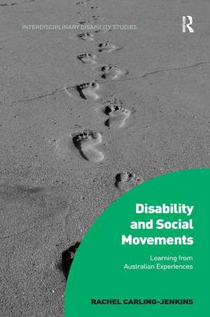 Disability and Social Movements: Learning from Australian Experiences de Rachel Carling-Jenkins