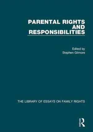 Parental Rights and Responsibilities de Stephen Gilmore