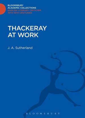 Thackeray at Work de J. A. Sutherland