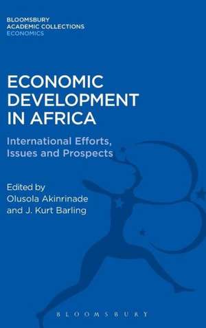 Economic Development in Africa: International Efforts, Issues and Prospects de Olusola Akinrinade