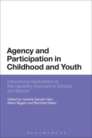 Agency and Participation in Childhood and Youth: International Applications of the Capability Approach in Schools and Beyond de Dr Caroline Sarojini Hart