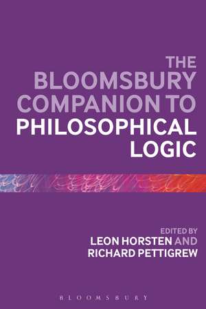 The Bloomsbury Companion to Philosophical Logic de Professor Leon Horsten