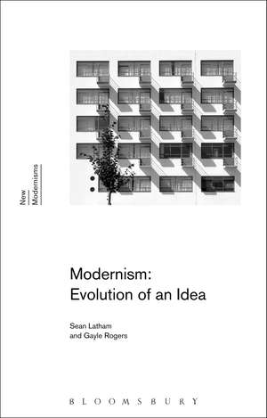 Modernism: Evolution of an Idea de Professor Sean Latham