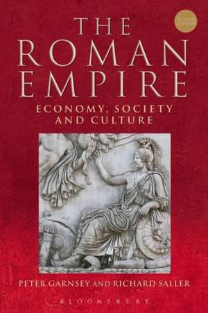 The Roman Empire: Economy, Society and Culture de Peter Garnsey