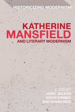 Katherine Mansfield and Literary Modernism de Dr Janet Wilson