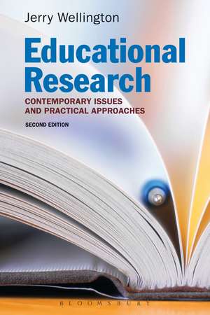 Educational Research: Contemporary Issues and Practical Approaches de Professor Jerry Wellington