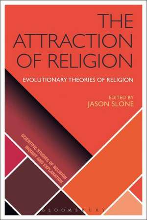 The Attraction of Religion: A New Evolutionary Psychology of Religion de D. Jason Slone