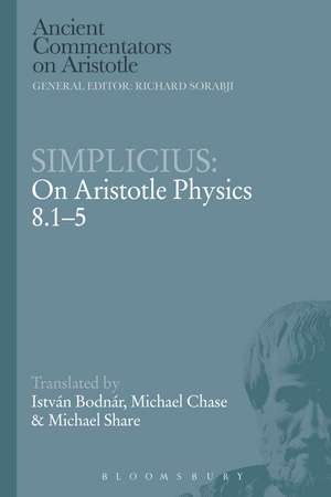 Simplicius: On Aristotle Physics 8.1-5 de István Bodnár