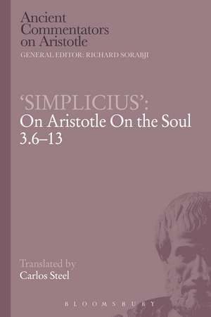 ‘Simplicius’: On Aristotle On the Soul 3.6-13 de Carlos Steel