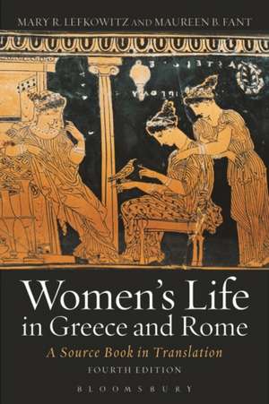 Women's Life in Greece and Rome: A Source Book in Translation de Maureen B. Fant