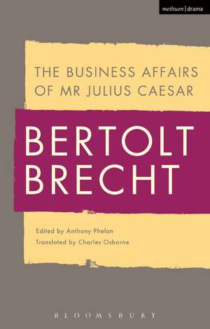 The Business Affairs of Mr Julius Caesar de Bertolt Brecht