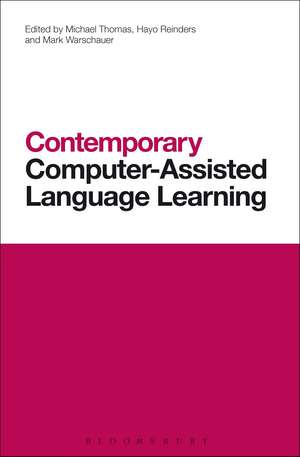 Contemporary Computer-Assisted Language Learning de Professor Michael Thomas