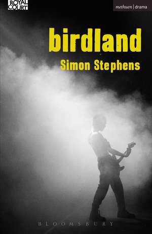 Birdland de Simon Stephens