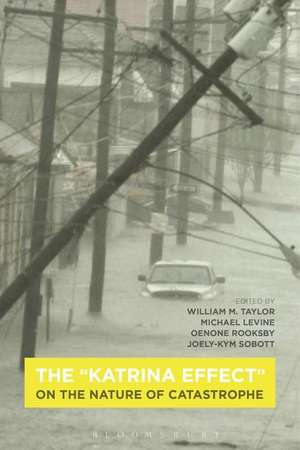 The "Katrina Effect": On the Nature of Catastrophe de William M. Taylor