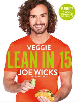 VEGGIE LEAN IN 15 SIGNED de JOE WICKS