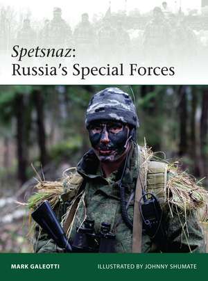 Spetsnaz: Russia’s Special Forces de Mark Galeotti