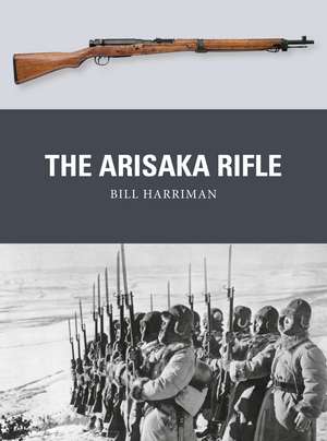 The Arisaka Rifle de Bill Harriman