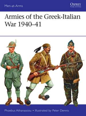 Armies of the Greek-Italian War 1940–41 de Phoebus Athanassiou